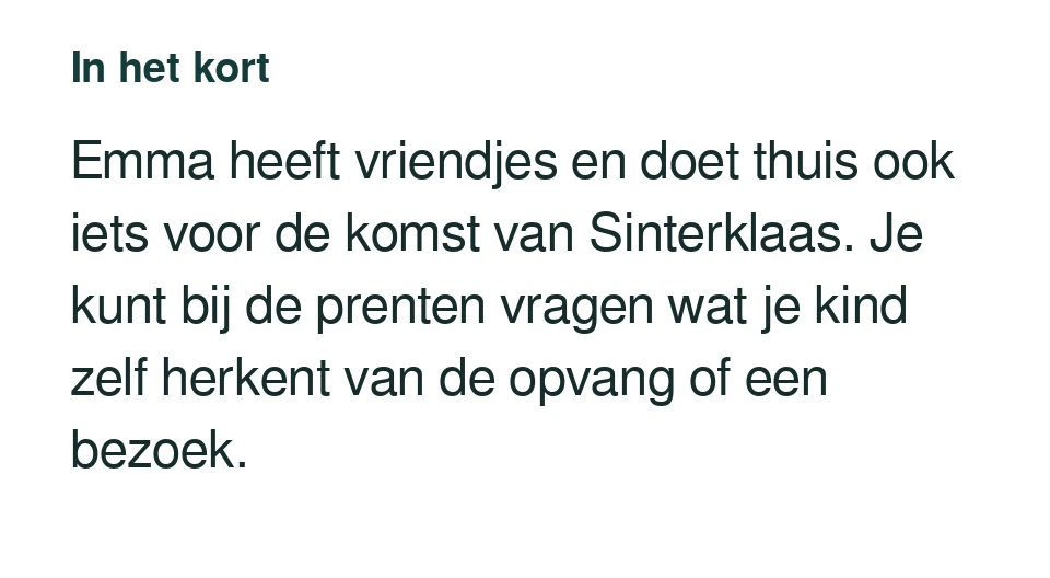 Emma heeft vriendjes en doet thuis ook iets voor de komst van Sinterklaas. Je kunt bij de prenten vragen wat je kind zelf herkent van de opvang of een bezoek.